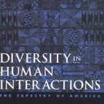 Permalink to Diversity in Human Interactions The Tapestry of America Drs. John D. Robinson and Larry James, Editors diversityhumaninteractions