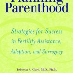 Permalink to Planning Parenthood: Strategies for Success in Fertility Assistance, Adoption, and Surrogacy planningparenthood2