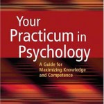Permalink to Your Practicum in Psychology A Guide for Maximizing Knowledge and Competence your-praticum